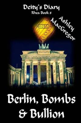 Cover of Rhea-8 Berlin, Bombs & Bullion