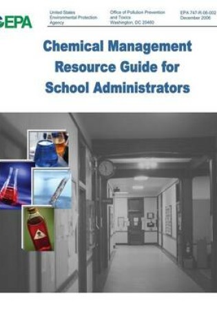 Cover of Chemical Management Resource Guide for School Administrators