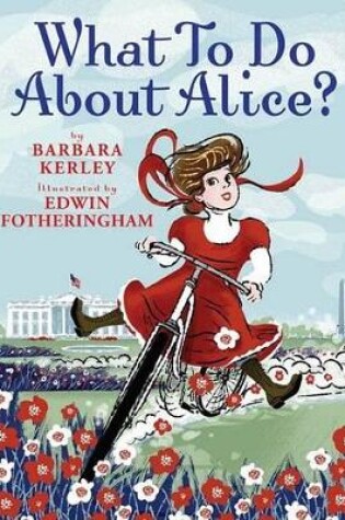 Cover of What to Do about Alice?