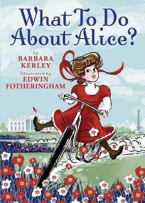 Book cover for What to Do about Alice?