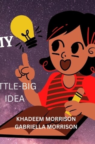 Cover of My Little Big Idea