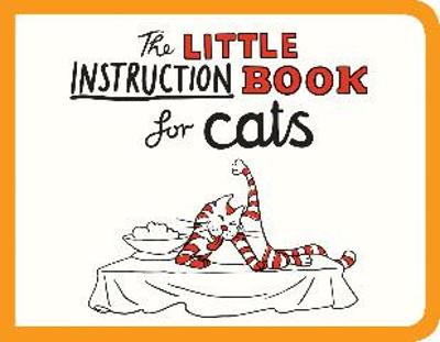 Book cover for The Little Instruction Book for Cats