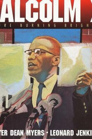 Cover of Malcolm X: a Fire Burning Brightly