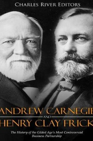 Cover of Andrew Carnegie and Henry Clay Frick