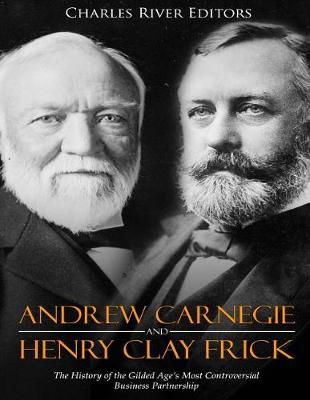 Book cover for Andrew Carnegie and Henry Clay Frick