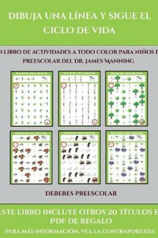 Cover of Deberes preescolar (Dibuja una línea y sigue el ciclo de vida)