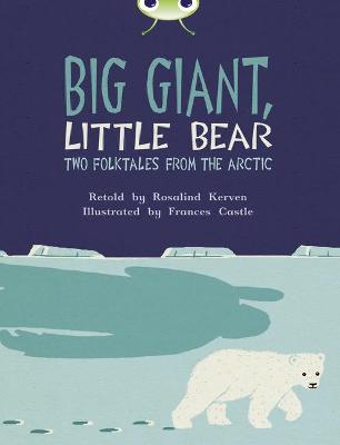 Book cover for Bug Club Independent Fiction Year 3 Brown B Big Giant, Little Bear