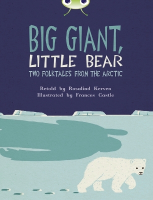 Cover of Bug Club Independent Fiction Year 3 Brown B Big Giant, Little Bear