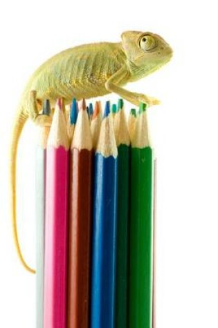 Cover of A Chameleon on Top of Colored Pencils