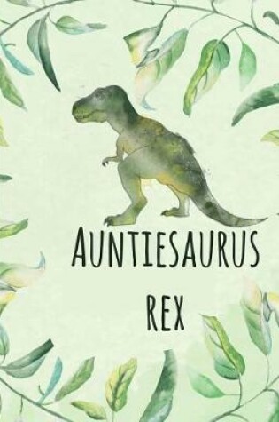 Cover of Auntiesaurus Rex