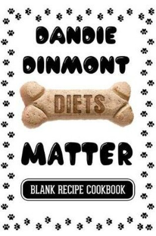 Cover of Dandie Dinmont Diets Matter