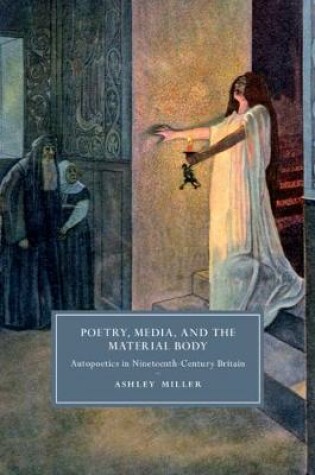 Cover of Poetry, Media, and the Material Body