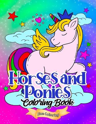 Book cover for Horses and Ponies Coloring Book