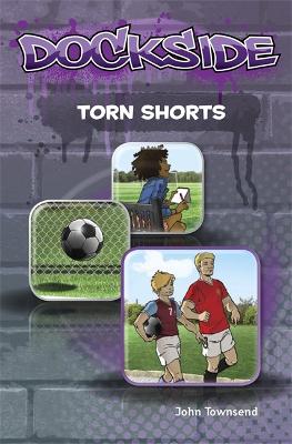 Book cover for Dockside: Torn Shorts (Stage 1 Book 9)