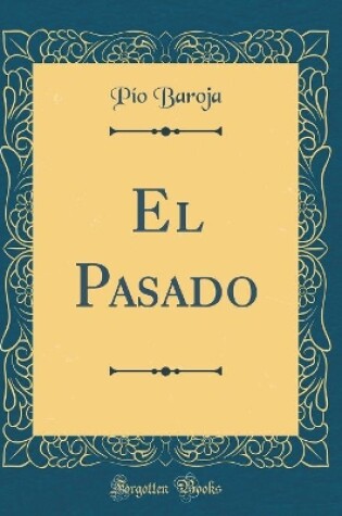 Cover of El Pasado (Classic Reprint)