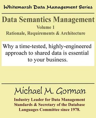 Book cover for Data Semantics Management, Volume 1, Rationale, Requirements, and Architecture