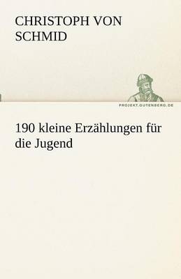 Book cover for 190 Kleine Erz Hlungen Fur Die Jugend