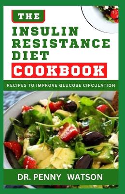 Book cover for The Insulin Resistance Diet Cookbook