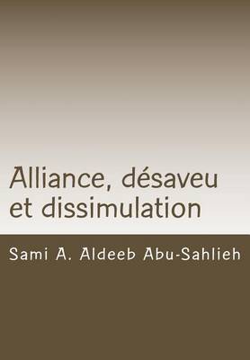 Book cover for Alliance, Desaveu Et Dissimulation