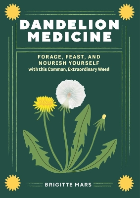 Book cover for Dandelion Medicine, 2nd Edition