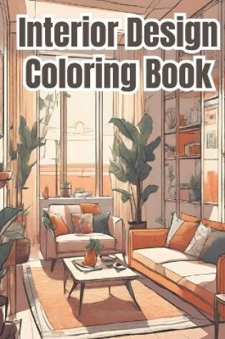 Cover of Interior Design Coloring Book