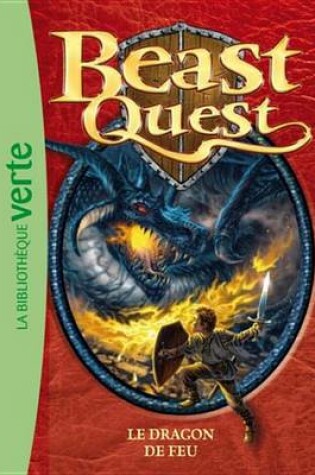 Cover of Beast Quest 01 - Le Dragon de Feu