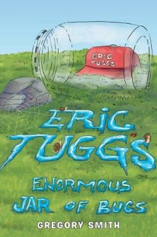 Cover of Eric Tuggs Enormous Jar of Bugs