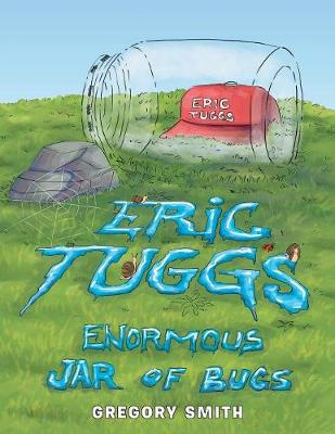 Book cover for Eric Tuggs Enormous Jar of Bugs