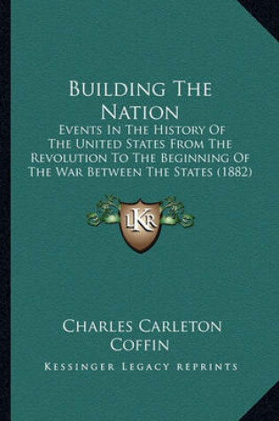 Cover of Building the Nation Building the Nation