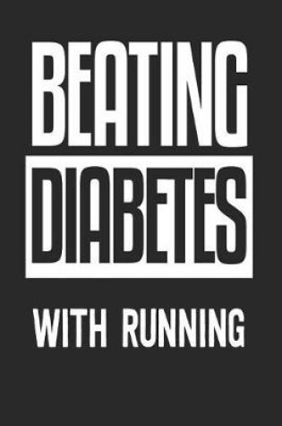 Cover of Beating Diabetes with Running