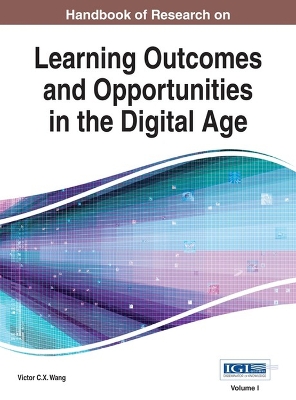 Book cover for Handbook of Research on Learning Outcomes and Opportunities in the Digital Age