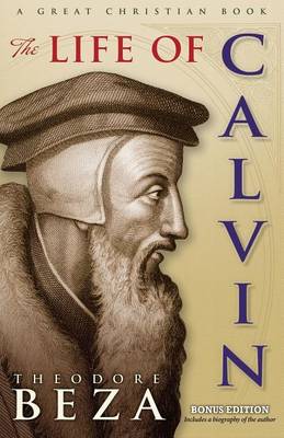 Book cover for The Life of John Calvin