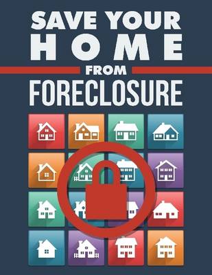Book cover for Save Your Home from Foreclosure
