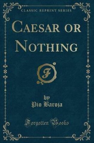 Cover of Caesar or Nothing (Classic Reprint)