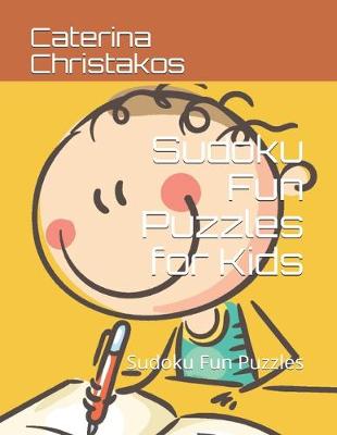 Cover of Sudoku Fun Puzzles for Kids