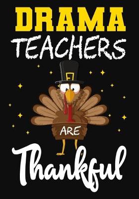 Book cover for Drama Teachers Are Thankful