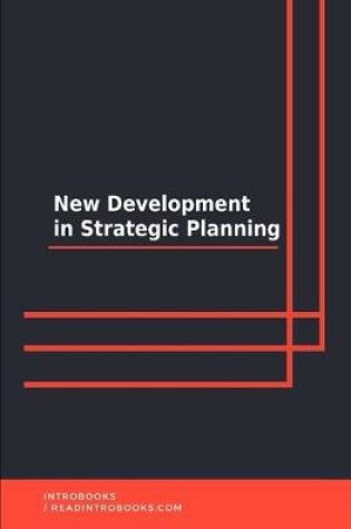 Cover of New Developments in Strategic Planning