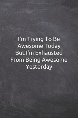 Book cover for I'm Trying To Be Awesome Today
