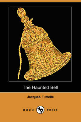 Book cover for The Haunted Bell (Dodo Press)