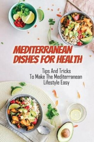 Cover of Mediterranean Dishes For Health