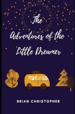 Cover of The Adventures of the Little Dreamer