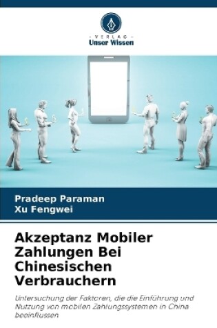 Cover of Akzeptanz Mobiler Zahlungen Bei Chinesischen Verbrauchern