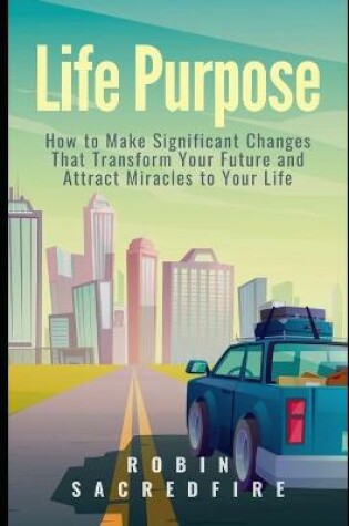 Cover of Life Purpose