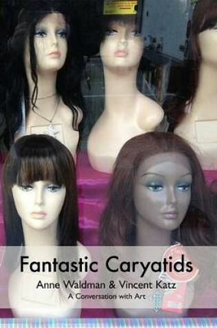 Cover of Fantastic Caryatids