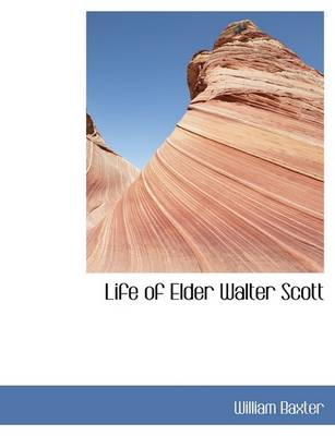 Book cover for Life of Elder Walter Scott