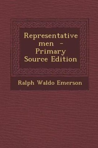 Cover of Representative Men - Primary Source Edition