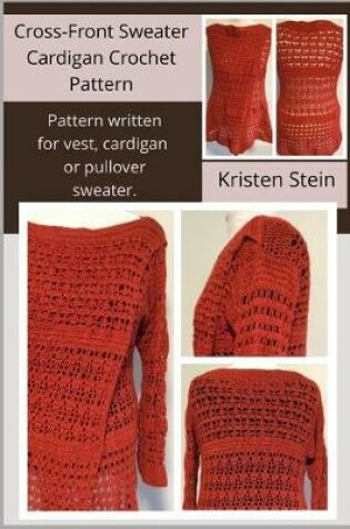 Cover of Cross-Front Sweater Cardigan Crochet Pattern