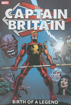 Book cover for Captain Britain Vol.1: Birth Of A Legend