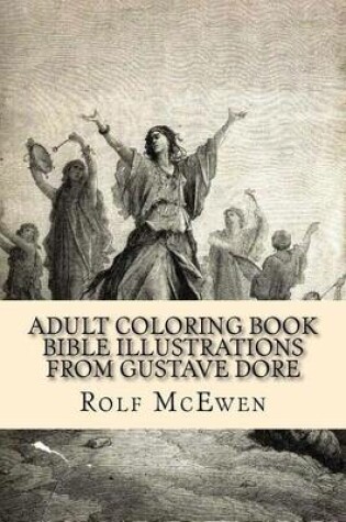 Cover of Adult Coloring Book: Bible Illustrations from Gustave Dore