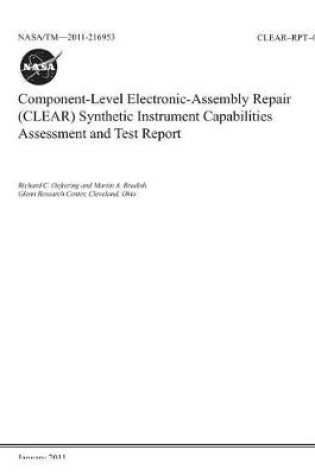 Cover of Component-Level Electronic-Assembly Repair (Clear) Synthetic Instrument Capabilities Assessment and Test Report